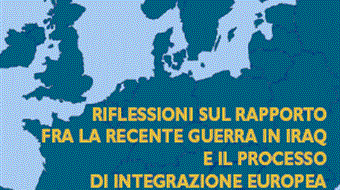 Riflessioni sul rapporto tra guerra in Iraq e integrazione Ue, maggio 2003